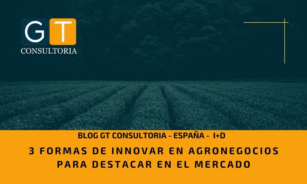 Innovar en agronegocios - GT CONSULTORIA