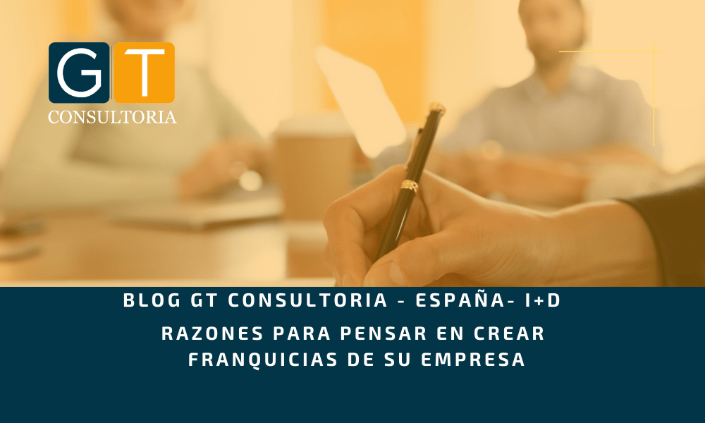 Crear franquicias - GT CONSULTORIA